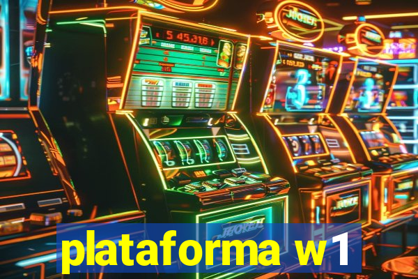 plataforma w1